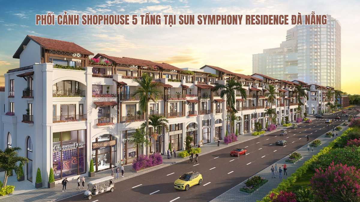 Phối cảnh shophouse 5 tầng tại Sun Symphony Đà Nẵng