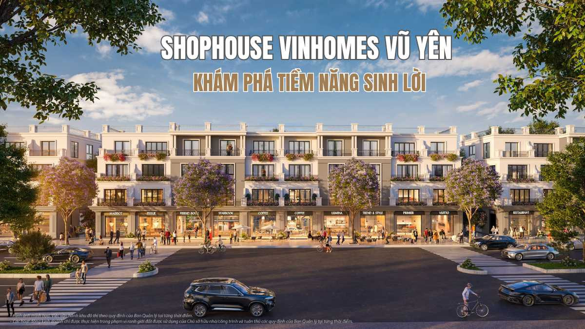 Tìm hiểu shophouse Vinhomes Vũ Yên