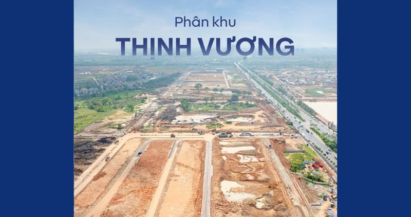 Ảnh thực tế thi công phân khu Thịnh Vượng Vinhomes Cổ Loa