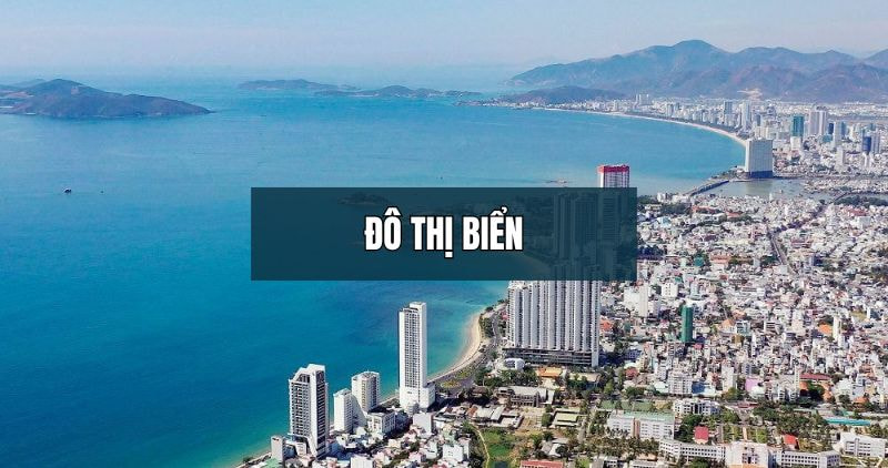 Tìm hiểu về đô thị biển