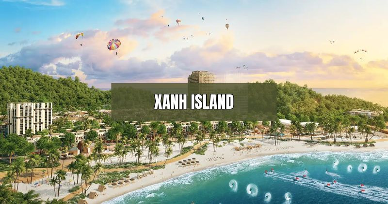 Khám phá chi tiết dự án Xanh Island
