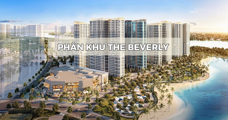 Phân khu The Beverly – Vinhomes Grand Park