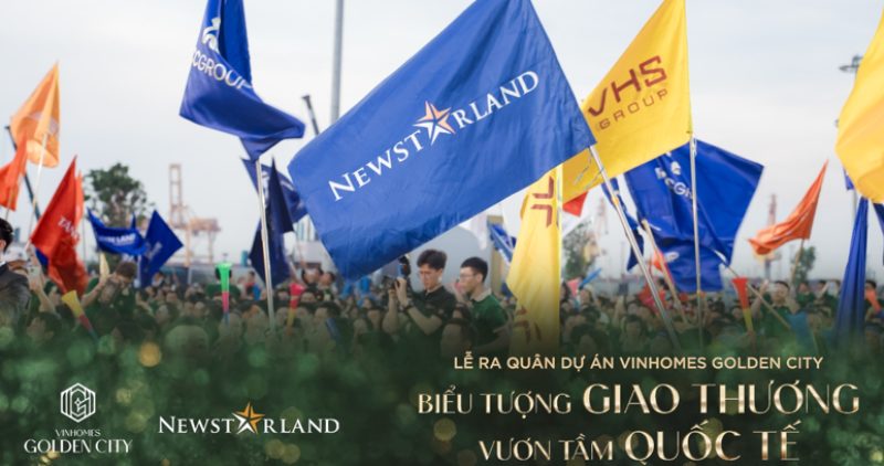 Newstarland “bứt tốc” tại lễ ra quân Vinhomes Golden City
